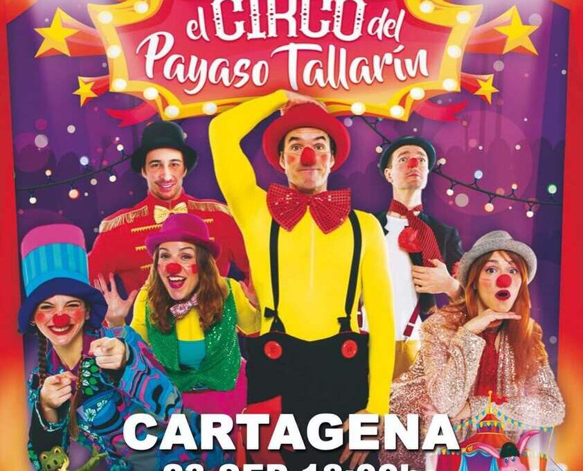 Ya disponibles las entradas para el Cantajuego – Circo del Payaso Tallarín